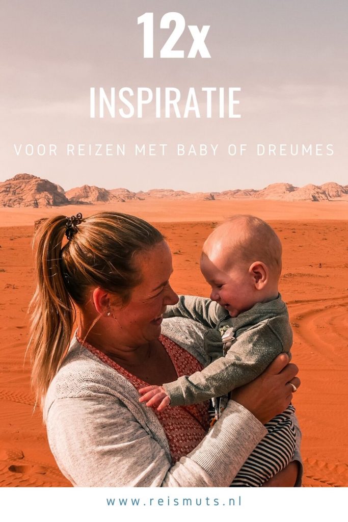 rand Relatief Vechter 12x inspiratie voor reizen met een baby of dreumes - Reismuts.nl